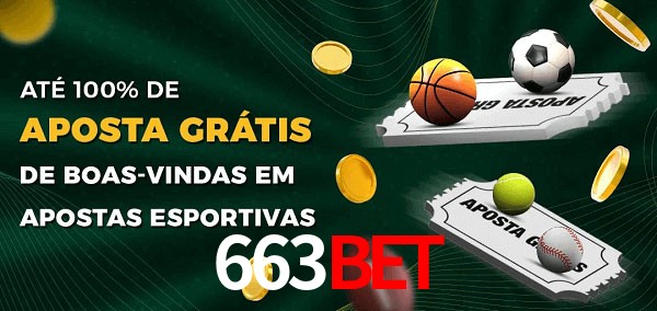 663bet Ate 100% de Aposta Gratis